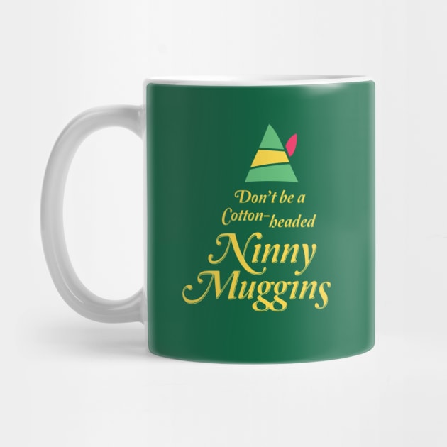 Cotton-headed Ninny Muggins by Heyday Threads